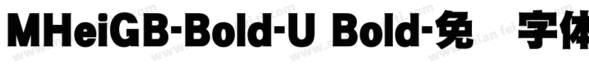 MHeiGB-Bold-U Bold字体转换